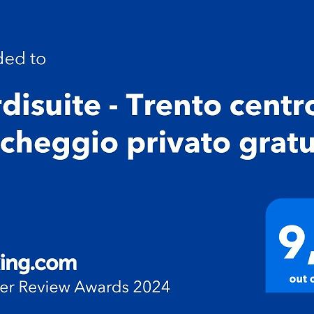 Verdisuite - Trento Centro - Parcheggio Privato Gratuito エクステリア 写真